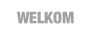 WELKOM.